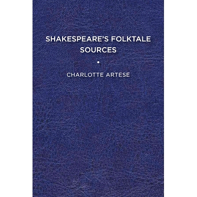 预订 Shakespeare’s Folktale Sources 莎士比亚的民间故事资源: 9781644530436