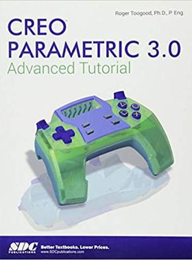 【预售】Creo Parametric 3.0 Advanced Tutorial