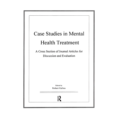 预订 Case Studies in Mental Health Treatment: A Cross Section of Journal Articles for Discussion & Evaluation: 978096237