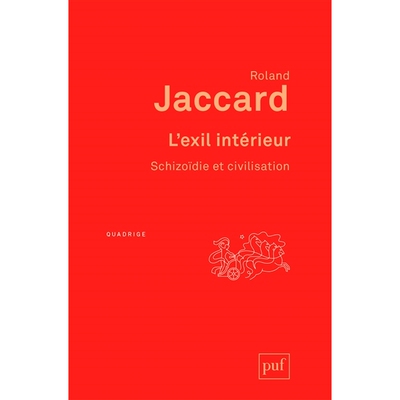 预订 L’exil intérieur : schizoïdie et civilisation 内心流放：精神分裂与文明: 9782130809166