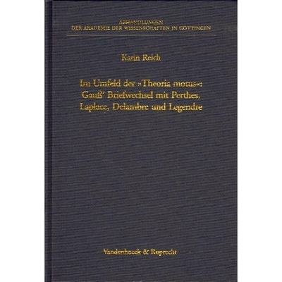 预订 Im Umfeld der »Theoria motus«: Gauß’ Briefwechsel mit Perthes, Laplace, Delambre und Legendre 在“Theoria motus