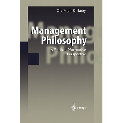 预订 Management Philosophy: A Radical-Normative Perspective: 9783642086151