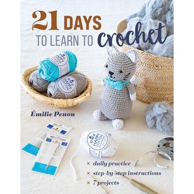 预订 21 Days to Learn to Crochet: Daily Practice, Step-By-Step Instructions, 7 Projects: 9781644036211