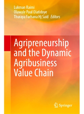 预订 Agripreneurship and the Dynamic Agribusiness Value Chain 农业创业与动态农业企业价值链: 9789819774289