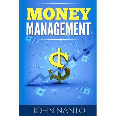 预订 Money Management: Managing Your Money The Correct Way: 9781515399353