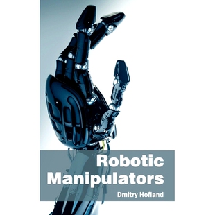 预订 Robotic Manipulators 机械手: 9781632384027