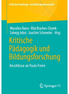 预订 Kritische Pädagogik Und Bildungsforschung: Anschlüsse an Paulo Freire: 9783658414146
