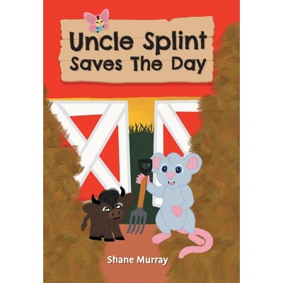 预订 Uncle Splint Saves The Day 9781038351616