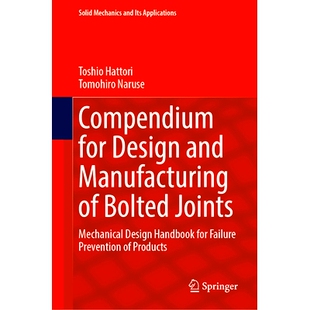 Design Prod Prevention Joints Compendium for Mechanical Manufacturing and Failure 预订 Handbook Bolted