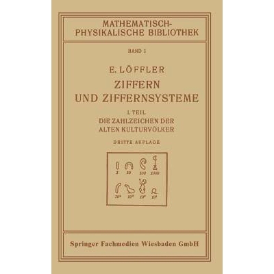 预订 Ziffern und Ziffernsysteme: I. Teil Die Zahlzeichen der Alten Kulturvölker: 9783663151753