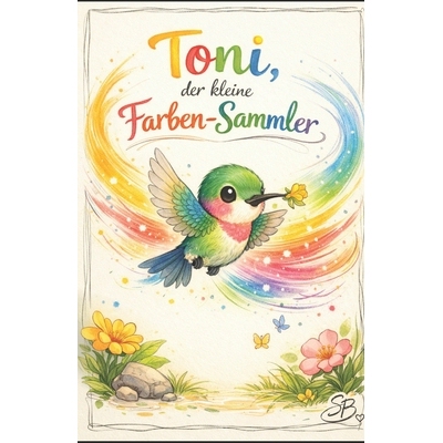 预订 Toni,: der kleine Farben-Sammler 9798246265376