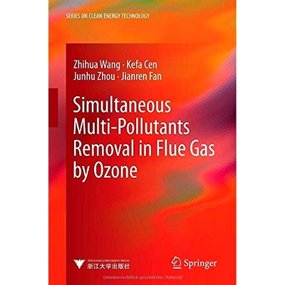 预订 Simultaneous Multi-Pollutants Removal in Flue Gas by Ozone 臭氧同时去除烟气中的多种污染物: 9783662435137
