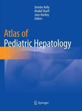 【预订】Atlas of Pediatric Hepatology