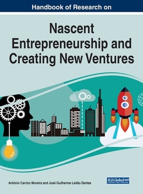 【预订】Handbook of Research on Nascent Entrepreneurship and Creating New Ve 9781799848264