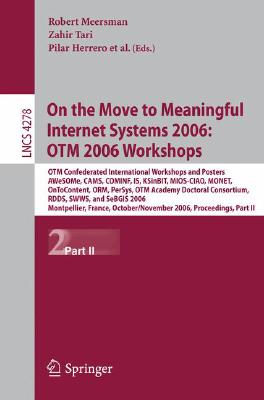 【预订】On the Move to Meaningful Internet Systems 2006: OTM 2006 Workshops 书籍/杂志/报纸 原版其它 原图主图