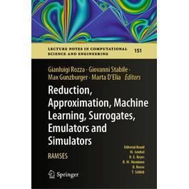 预订 Reduction, Approximation, Machine Learning, Surrogates, Emulators and Simulators