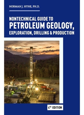 预订 Nontechnical Guide to Petroleum Geology, Exploration, Drilling & Production 石油地质，勘探，钻探和生产非技术指南: 9