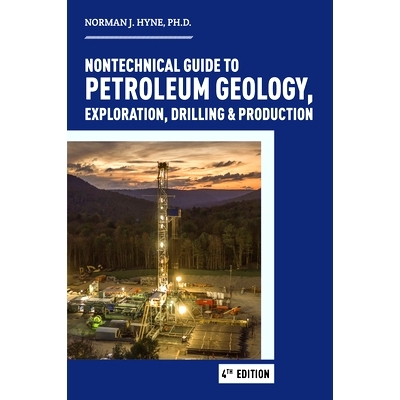 预订 Nontechnical Guide to Petroleum Geology, Exploration, Drilling & Production 石油地质，勘探，钻探和生产非技术指南: 9