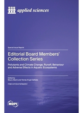 预订 Editorial Board Members’ Collection Series: Pollutants and Climate Change, Runoff, Behaviour and Adverse Effects i