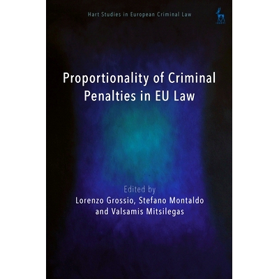 预订 Proportionality of Criminal Penalties in EU Law 欧盟法律中刑事处罚的比例原则: 9781509974153