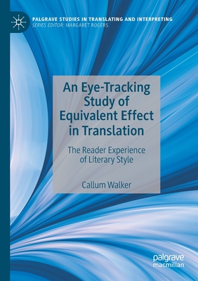 【预订】An Eye-Tracking Study of Equivalent Effect in Translation 9783030557713