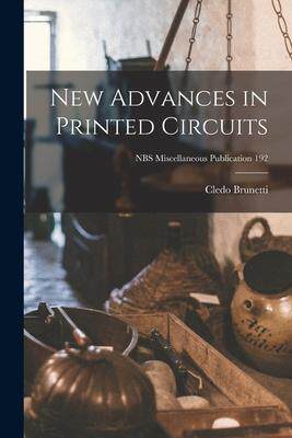 [预订]New Advances in Printed Circuits; NBS Miscellaneous Publication 192 9781013401626