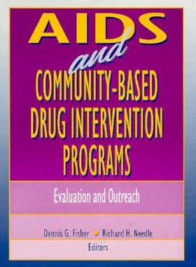 【预订】AIDS and Community-Based Drug Intervention Programs