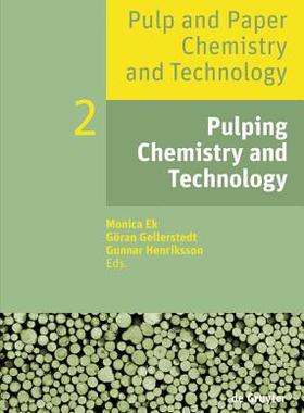 【预订】Pulping Chemistry and Technology 9783110483420