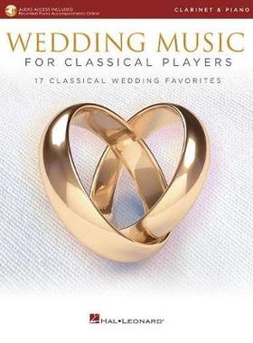【预订】Wedding Music for Classical Players - Clarinet and Piano: With Online Audio of Piano Accompaniments