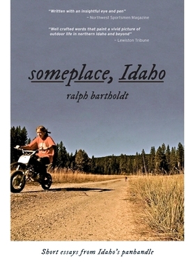 预订 someplace, Idaho: short essays from Idaho’s Panhandle: 9781685244453