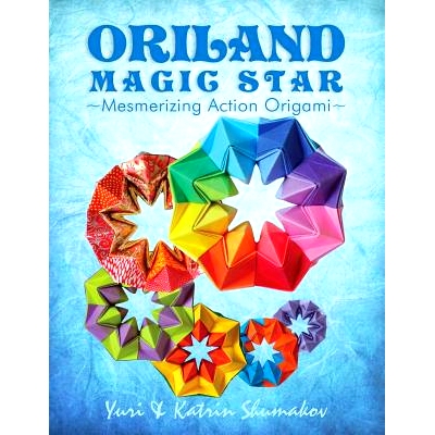 预订 Oriland Magic Star: Mesmerizing Action Origami: 9781497383999