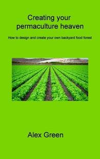 backyard Creating heaven permaculture own food create your and design 9781806315123 forest How 预订