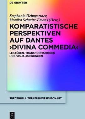 【预订】Komparatistische Perspektiven auf Dantes ’Divina Commedia’ 9783110476811