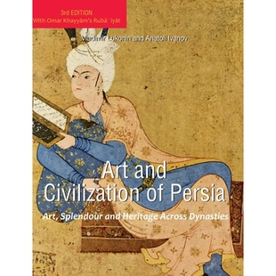 预订 Art and Civilization of Persia: Art, Splendour and Heritage Across Dynasties: 9798899562815