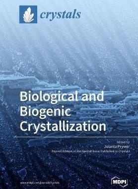 [预订]Biological and Biogenic Crystallization 9783038975212
