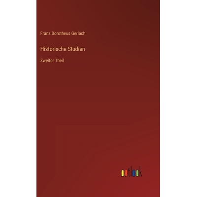 预订 Historische Studien: Zweiter Theil: 9783368560553