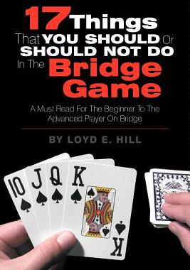 预订 17 Things That You Should or Should Not Do in the Bridge Game