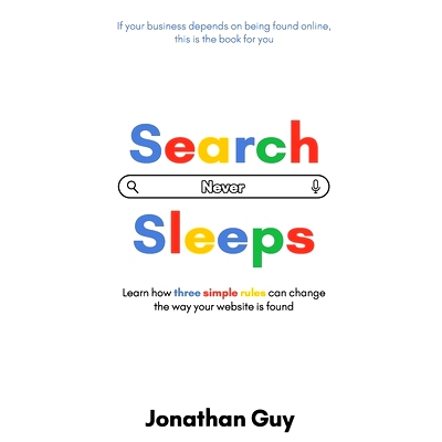 预订 Search Never Sleeps: Learn how three simple rules can change the way your website is found