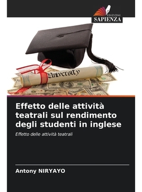 预订 Effetto delle attività teatrali sul rendimento degli studenti in inglese: Effetto delle attività teatrali: 978620