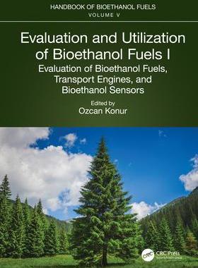 [预订]Evaluation and Utilization of Bioethanol Fuels. I. 9781032127569