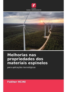 预订 Melhorias nas propriedades dos materiais espinelos: para aplicações tecnológicas. DE: 9786209299315