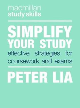 【预订】Simplify Your Study: Effective Strategies for Coursework and Exams
