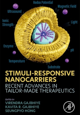 【预订】Stimuli-Responsive Nanocarriers: Recent Advances in Tailor-Made Therapeutics 9780128244562