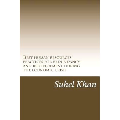 预订 Best human resources practices for redundancy and redeployment during the economic crisis: Human Resources role in