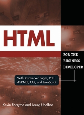 预订 HTML for the Business Developer: with JavaServer Pages, PHP, ASP.NET, CGI, and JavaScript: 9781583470794