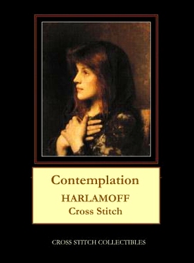 预订 Contemplation: Harlamoff Cross Stitch Pattern: 9781724817150
