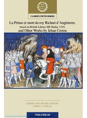 预订 La Prinse et mort du Roy Richart d’Angleterre, based on British Library MS Harley 1319, and Other Works by Jehan C