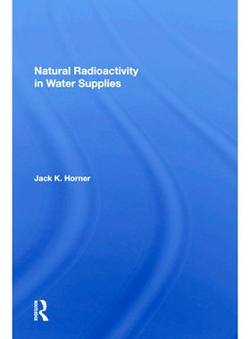 预订 Natural Radioactivity In Water Supplies 供水的天然放射性物质（重印版）: 9780367155216