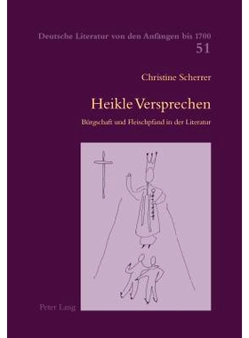 预订 Heikle Versprechen: Bürgschaft und Fleischpfand in der Literatur: 9783034320245