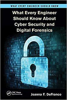 【预售】What Every Engineer Should Know About Cyber Security and Digital Forensics